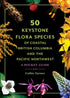 50 Keystone Flora Species of Costal BC and the Pacific Northwest