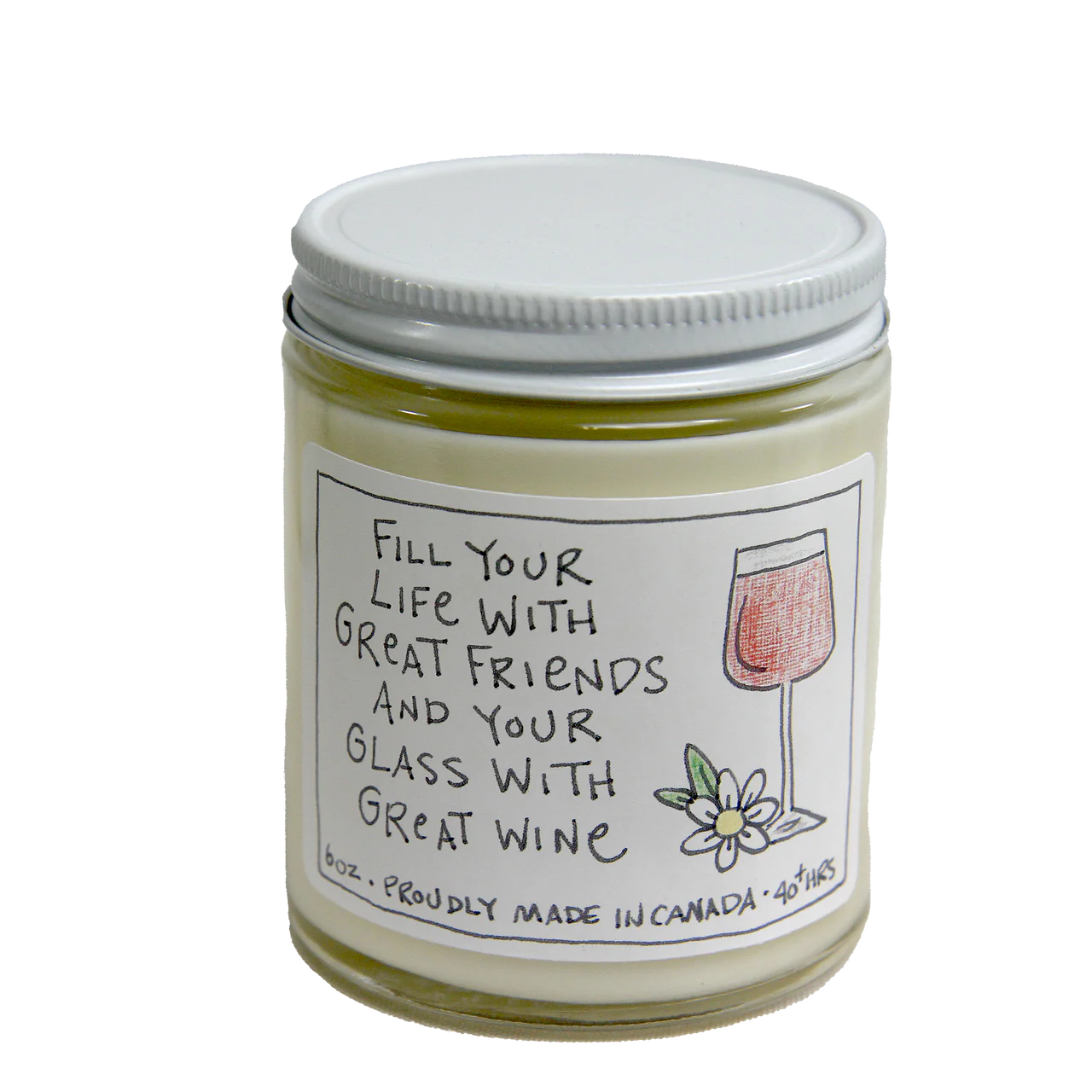 Anything For You Collection Soy Candles - "Fill Your Life With Great Friends And Your Glass With Great Wine"