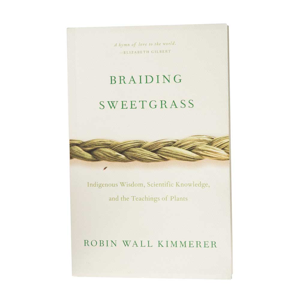 Braiding Sweetgrass by Robin Wall Kimmerer