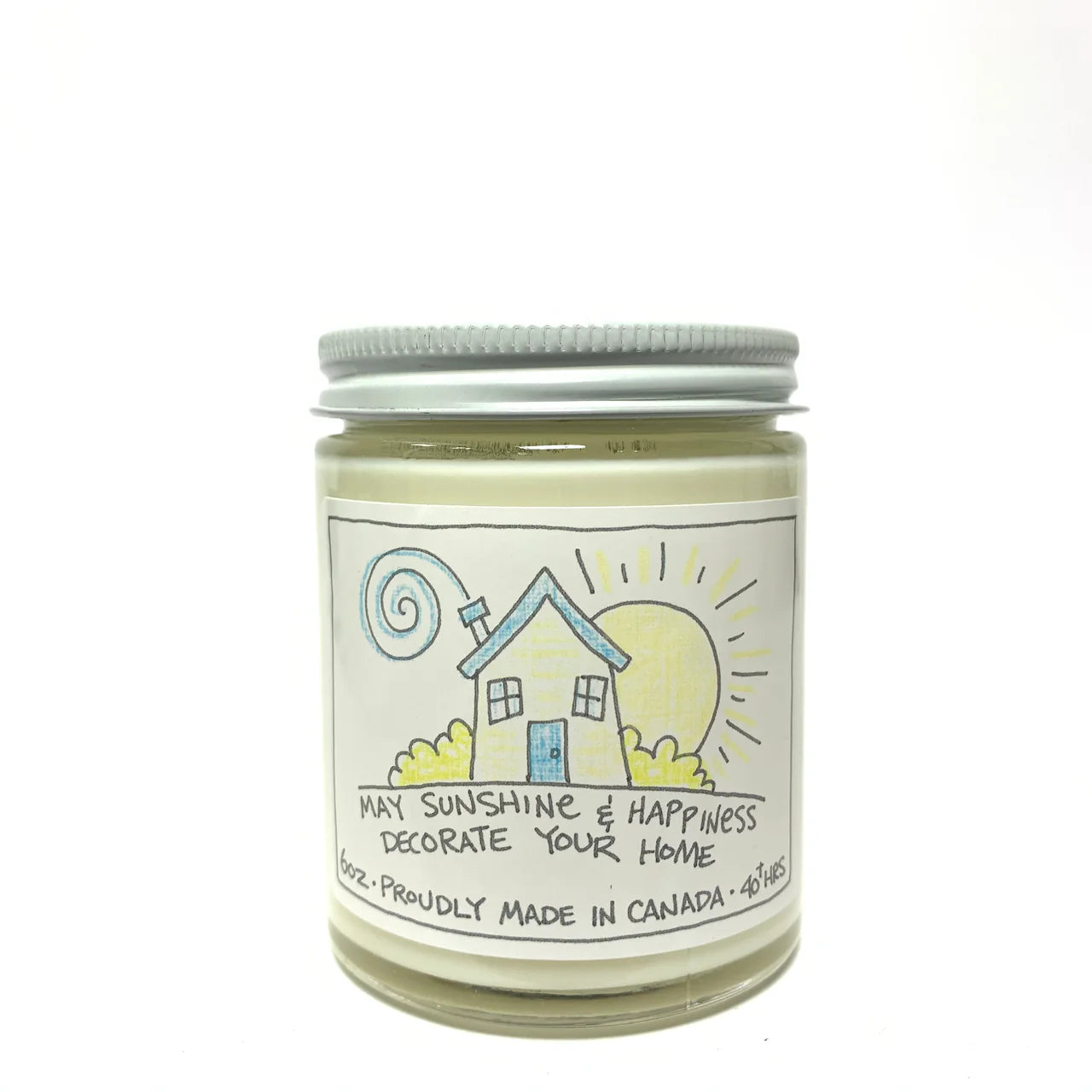 Anything For You Collection Soy Candles - "May Sunshine & Happiness Decorate Your Home"