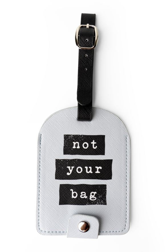 Luggage Tags - Not Your Bag