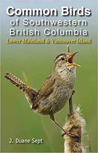 Common Birds of Southwestern British Columbia:  Lower Mainland and Vancouver